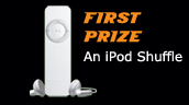 FIRST PRIZE - iPod Shuffle