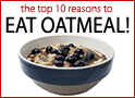 The Top 10 Reasons To Eat Oatmeal