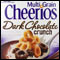 Dark Chocolate Crunch Cheerios