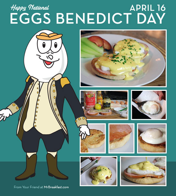 Happy Eggs Benedict Day - April 16