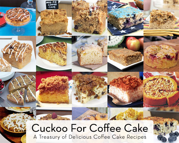 Cuckoo For Coffee Cake: 32 Great Recipes