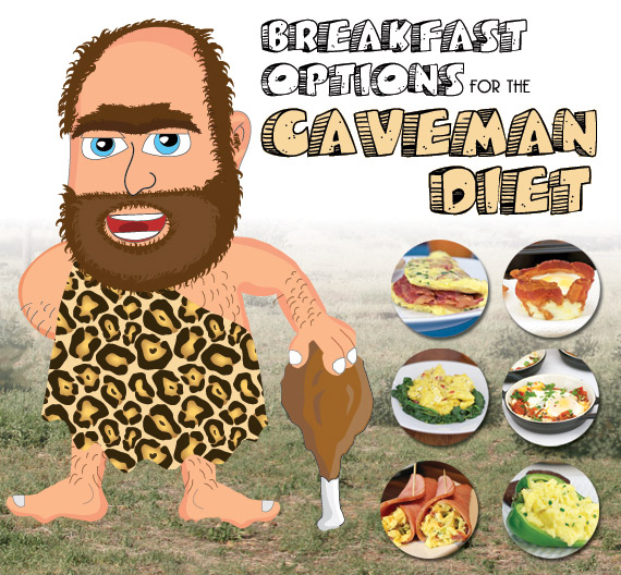 Breakfast Options For The Caveman Diet