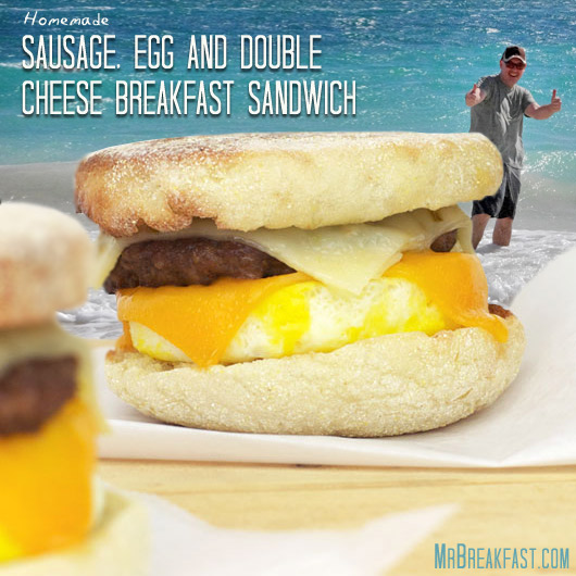 Homemade Sausage, Egg And Double Cheese Breakfast Sandwich