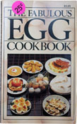 The Fabulous Egg Cookbook