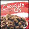 Chocolate O's