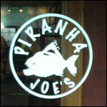Piranha Joe's in Burien