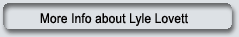 More Info about Lyle Lovett