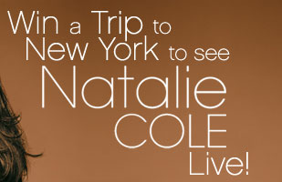 Win a Trip to New York to see Natalie Cole Live!