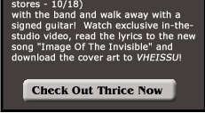Check Out Thrice Now